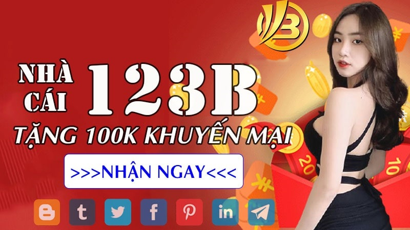 Hiểu cơ bản về 123b tặng 100k